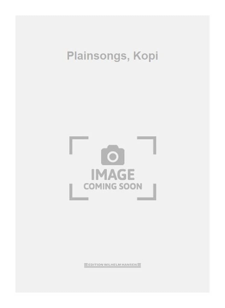 Plainsongs, Kopi